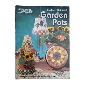 Garden Pots Leisure Arts Leaflet #1666 18 pages 16 Designs 1996 MW95